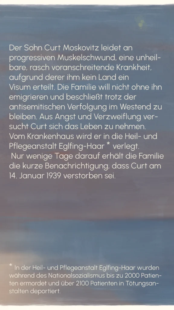 Text panel recounting the fate of Curt Moskovitz, who died on 14 January 1939 in the Eglfing-Haar institution – "The Moskovitz Family", Westend Stories by Lea Reusse